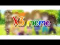 Download Lagu X3 meme // happy pride month 🌈// gacha club