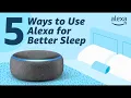 Download Lagu 5 Ways to use Alexa for Better Sleep