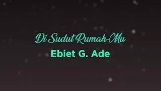ebiet g ade di sudut rumahmu official lyric video 