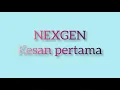 Download Lagu Nexgen-kesan pertama (lirik)