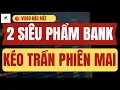 Download Lagu 02 SIÊU PHẨM BANK KÉO TRẦN PHIÊN MAI | NHẬN ĐỊNH CHỨNG KHOÁN | BÌNH TRẦN STOCK