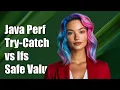 Java Performance Using Try-Catch vs If Conditions for Safe Value Setting