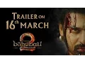 Download Lagu Baahubali 2 - The Conclusion | Trailer on March 16