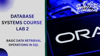 Database Systems with Oracle SQL Lab 02 Basic Data Retrieval Operations in SQL
