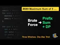 LeetCode Maximum Sum of 3 Non-Overlapping Subarrays in Java Prefix Sums Sliding Window