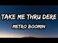 Lagu Metro Boomin - Take Me Thru Dere (Lyrics) ft. Quavo, Breskii, YKNIECE \u0026 DJ Spinz