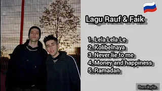 lagu rauf u0026faik rusia lagu rusia terpopuler