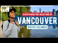 Everything You Must See in Vancouver