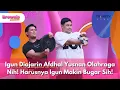 Igun Diajarin Afdhal Yusnan Olahraga Nih! Harusnya Igun Makin Bugar Sih! - BROWNIS (14/5/25) P2