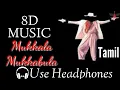 Lagu Mukkala mukkabula Tamil 8D|Kathalan|prabhu deva|8D MUSIC|
