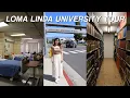 LOMA LINDA UNIVERSITY TOUR