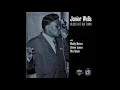 Junior Wells "So All Alone"