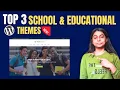 Top 3 Free WordPress Themes for School Educational Websites