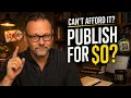 I Can t Afford to Self-Publish Yes You Can