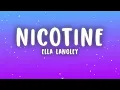 Ella Langley - nicotine (Lyrics)