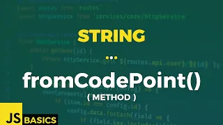 Javascript Basics String fromCodePoint method