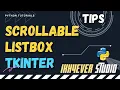 How to make a Scrollable ListBox in Python Using Tkinter Module
