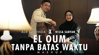 Download EL OUM / TANPA BATAS WAKTU - NISSA SABYAN X ADE GOVINDA MP3