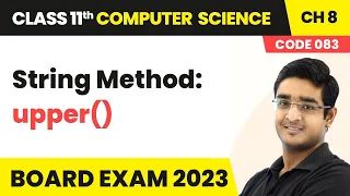 String Method - upper Class 11 Computer Science Chapter 8 CBSE 2024-25