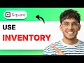 How to Use Square Inventory 2026 Full Guide