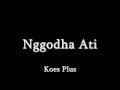 Download Lagu Koes Plus - Nggodha Ati (Lirik)