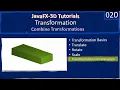 Transformation Combining Tranformation JavaFx 3D Tutorials