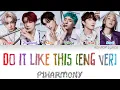 Download Lagu P1Harmony (피원하모니) - Do It Like This (English Version) Colour Coded Lyrics