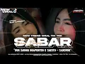 Download Lagu DJ DUH SAYANG NGAPUNTEN E SAESTU (SABAR) SADEWOK II TREND VIRAL TIK TOK II DIKA REVOLUTION RIMEX 
