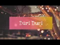 Ziell Ferdian - Duri Duri | Versi Akustik (Lirik)