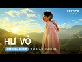 Download Lagu Hư Vô - Vũ Cát Tường (Track 3 - EP Vi Nhất) | Lyrics Audio