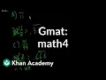 GMAT Math 4 Problem solving GMAT Khan Academy