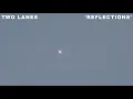 Reflections - TWO LANES