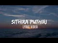 Sithira Puthiri Lyric Video | Sai Abhyankkar | Vivek | Think Indie |