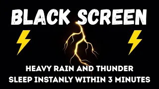 🔴 Heavy Rain and Thunder Sounds for Sleeping - Black Screen | Night Storm to Relax Body