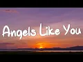 Download Lagu Angels Like You - Miley Cyrus (Lyrics) || Troye Sivan, Justin Bieber (Mix Lyrics)
