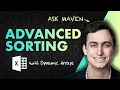 ASK MAVEN Advanced Sorting w Excel s Dynamic Arrays