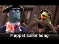 Lagu Muppet Sailor Song [Muppet Treasure Island / Toy-Box - The Sailor Song]