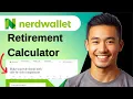 How To Use NerdWallet Retirement Calculator