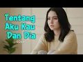 Lagu TENTANG AKU, KAU DAN DIA – Kangen Band | Cover RESKYMUSIC