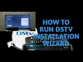 How to run Dstv Installation Wizard step 1 to 5 - Best 2021