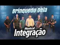Download Lagu Musical Integração - Brinquedo Dela | Participação - Mauricio e Cezar - Rainha Musical | 2023