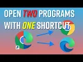 How to Open Two Programs with One Shortcut