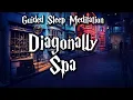 Diagonally Spa Guided Sleep Meditation