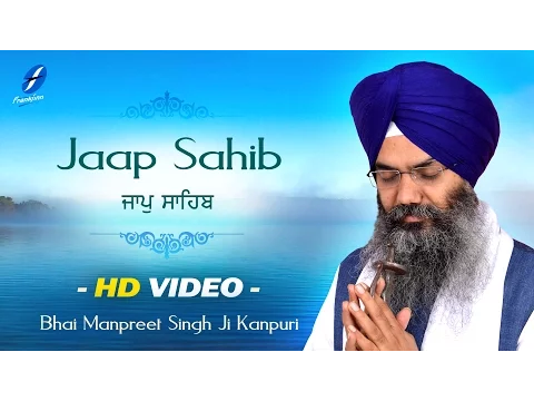 Download MP3 Jaap Sahib Full Nitnem Path - Bhai Manpreet Singh Ji Kanpuri - Morning Sikh Prayer - Shabad Gurbani