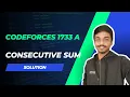 Codeforces 1733A Solution Consecutive Sum