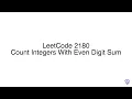 LeetCode 2180 Count Integers With Even Digit Sum