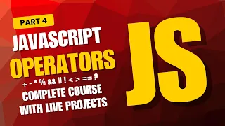 JavaScript Operators Explained JS Arithmetic Comparison Logical More Beginner to Advanced