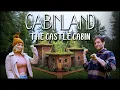 Cabinland Season 2 Episode 4 - the Castle Cabin