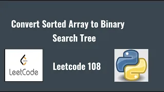 Leetcode 108 Convert Sorted Array to Binary Search Tree