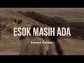 Hannah Delisha - Esok Masih Ada (Lirik)
